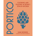 Portico: Cooking and Feasting in Rome's Jewish Kitchen - Hardcover