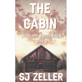 The Cabin: (Stars and Badges Saga - Book 3) - Paperback