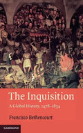 The Inquisition: A Global History 1478-1834 - Hardcover