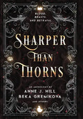 Sharper Than Thorns: An Anthology - Hardcover