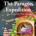 The Paragon Expedition: The Boys On The Moon - Paperback