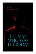 The Man Who Was Thursday: Political Thriller - Paperback