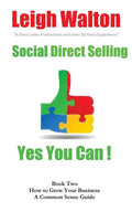 Social Direct Selling Yes You Can Book Two: How to Grow Your Business - Paperback