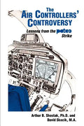 The Air Controllers' Controversy: Lessons from the PATCO Strike - Paperback