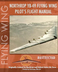 Northrop YB-49 Flying Wing Pilot's Flight Manual - Paperback