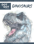 Dinosaurs - Dot to Dot Puzzle (Extreme Dot Puzzles with over 15000 dots) by Modern Puzzles Press: Extreme Dot to Dot Books for Adults - Challenges to - Paperback