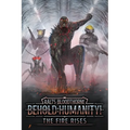 Behold: Humanity!: The Fire Rises - Paperback