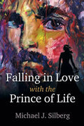 Falling in Love with the Prince of Life - Paperback