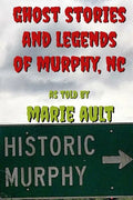 Ghost Stories and Legends of Murphy, NC - Paperback