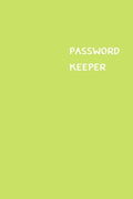 Password Keeper: Size (6 x 9 inches) - 100 Pages - Lime Cover: Keep your usernames, passwords, social info, web addresses and security - Paperback