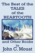 The Best of the Tales of the Beartooth and Other Books - Paperback
