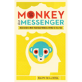 The Monkey Is the Messenger: Meditation and What Your Busy Mind Is Trying to Tell You - Paperback