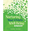 Nurturing Your Child's Well-Being: Early Elementary - Paperback
