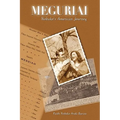 Meguriai: Nobuko's American Journey - Hardcover