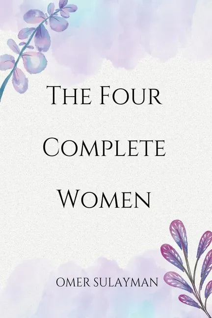 The Four Complete Women - Paperback