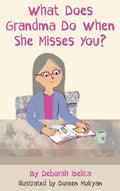 What Does Grandma Do When She Misses You? - Hardcover