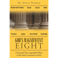 God's Magnificent Eight: 8 Essential Non-negotiable Pillars of the Faith Centered in Christ - Paperback