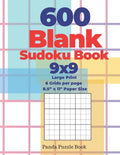 600 Blank Sudoku Book 9x9 - Large Print - 6 Grids per page - 8,5" x 11" Paper Size: Create Your Own Personal Logic Puzzle Games - Paperback