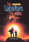 The Superhero Within: Super Drat - Hardcover