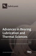 Advances in Bearing Lubrication and Thermal Sciences - Hardcover