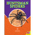 Huntsman Spiders - Library Binding