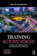 Training Actors' Voices: Towards an Intercultural/Interdisciplinary Approach - Paperback
