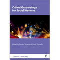 Critical Gerontology for Social Workers - Paperback