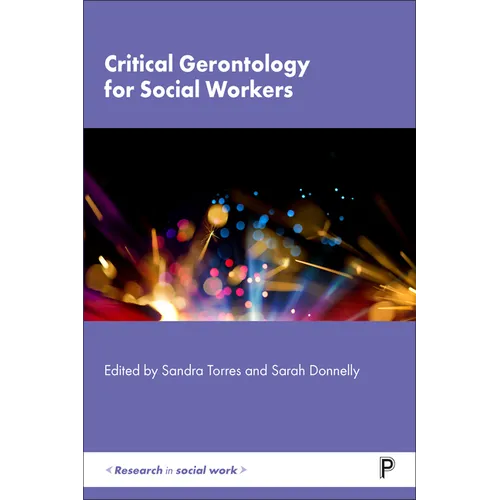 Critical Gerontology for Social Workers - Paperback