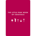 The Little Pink Book of Cocktails: The Perfect Ladies' Drinking Companion - Imitation Leather