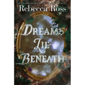 Dreams Lie Beneath - Paperback