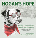 Hogan's Hope: Finding a Forever Home of Love and Acceptance - Hardcover