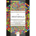 The Irrationals: A Story of the Numbers You Can't Count on - Paperback