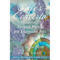 Life's Concerto: Wholeness through Poetry and Expressive Arts - Paperback