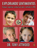 Explorando Sentimientos: IRA: Cognitive Behaviour Therapy to Manage Anger / Terapia Cognitivo-Conductual Para Controlar La IRA - Paperback