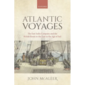 Atlantic Voyages: The East India Company and the British Route to the East in the Age of Sail - Hardcover