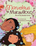 Marvelous Maravilloso: Me and My Beautiful Family - Hardcover