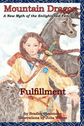 Mountain Dragon: Fulfillment: A New Myth of the Enlightened Feminine - Paperback