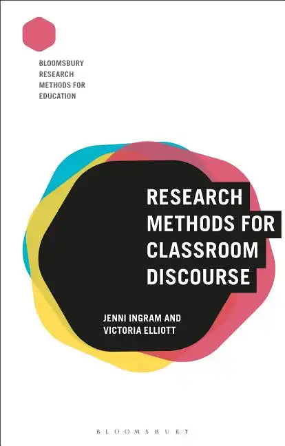 Research Methods for Classroom Discourse - Paperback