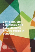 Gay-Straight Alliances and Associations Among Youth in Schools - Hardcover