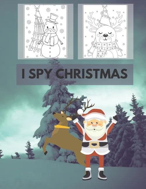 I Spy Christmas: Coloring Book for Kids with Fun, Easy and Relaxing Design fun a-z Perfect for Gifts - Paperback