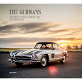 The Germans - Beautiful Machines: The Most Iconic German Cars and Their Era - Hardcover