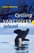 Cycling Vancouver Island - Paperback