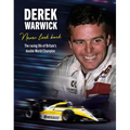 Derek Warwick: Never Look Back: The Racing Life of Britain's Double World Champion - Hardcover