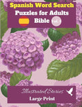 Spanish Word Search Puzzles For Adults: Bible Vol.4 Illustrated Stories Large Print - Paperback