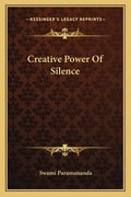 Creative Power of Silence - Paperback