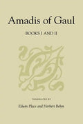 Amadis of Gaul, Books I and II - Paperback