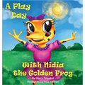 A Play Day With Nidia The Golden Frog - Hardcover