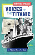 Voices of the Titanic: A Titanic Book for Kids - Paperback