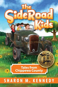 The SideRoad Kids - Book 1: Growing Up in the U.P. - Paperback