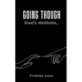 Going though love's motions... - Paperback